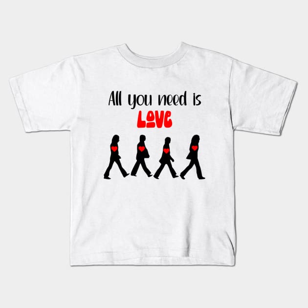 All You Need Is Love Kids T-Shirt by KayBee Gift Shop